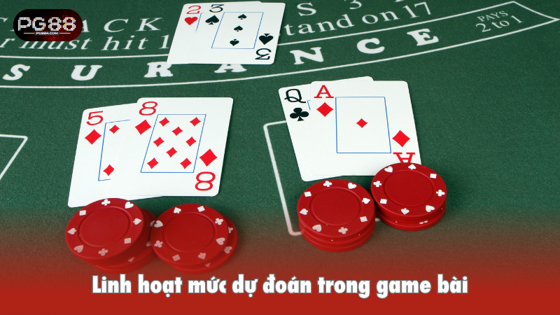 Linh hoạt mức dự đoán trong game bài