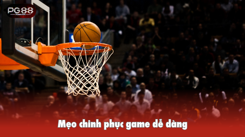 Mẹo chinh phục game dễ dàng
