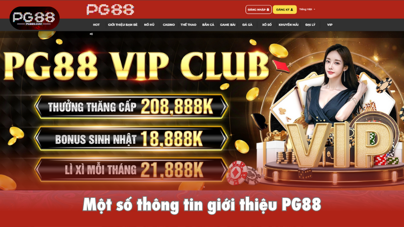 Một số thông tin giới thiệu PG88