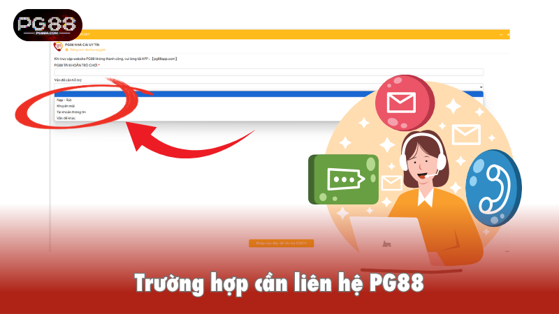 Trường hợp cần liên hệ PG88