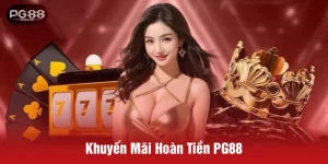 Khuyến mãi hoàn tiền PG88 gỡ vốn cực nhanh, tiền chảy về ví