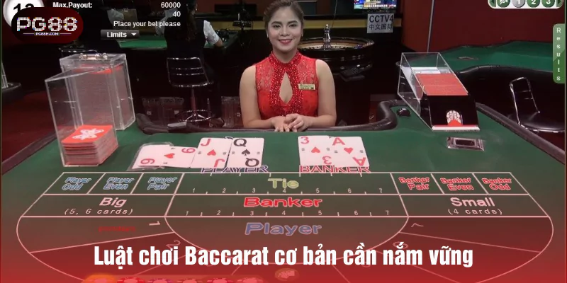 Luật chơi Baccarat cơ bản cần nắm vững