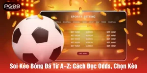 Soi kèo bóng đá từ A-Z