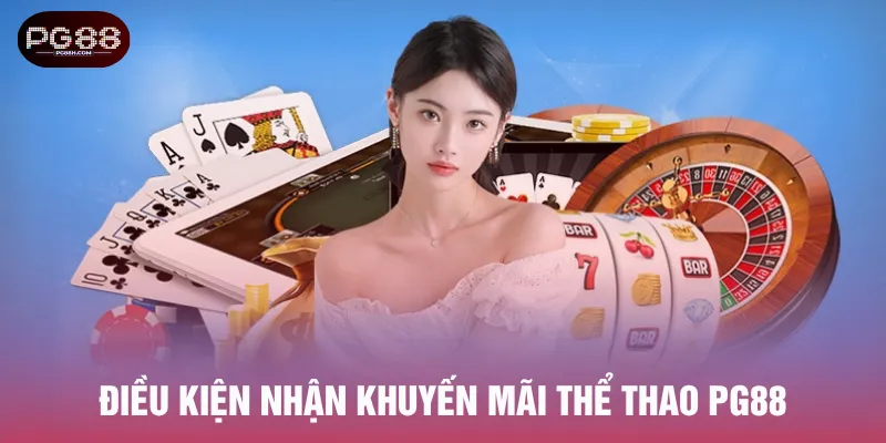 Tuân thủ các điều kiện để nhận nhiều ưu đãi từ PG88